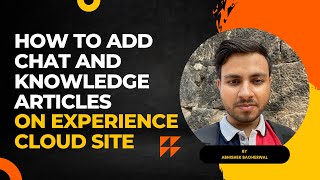 How To Add Chat And Knowledge Articles On Experience Cloud Site