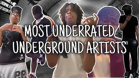 GET PUT ON!! MOST UNDERRATED UNDERGROUND ARTISTS (PART 1)