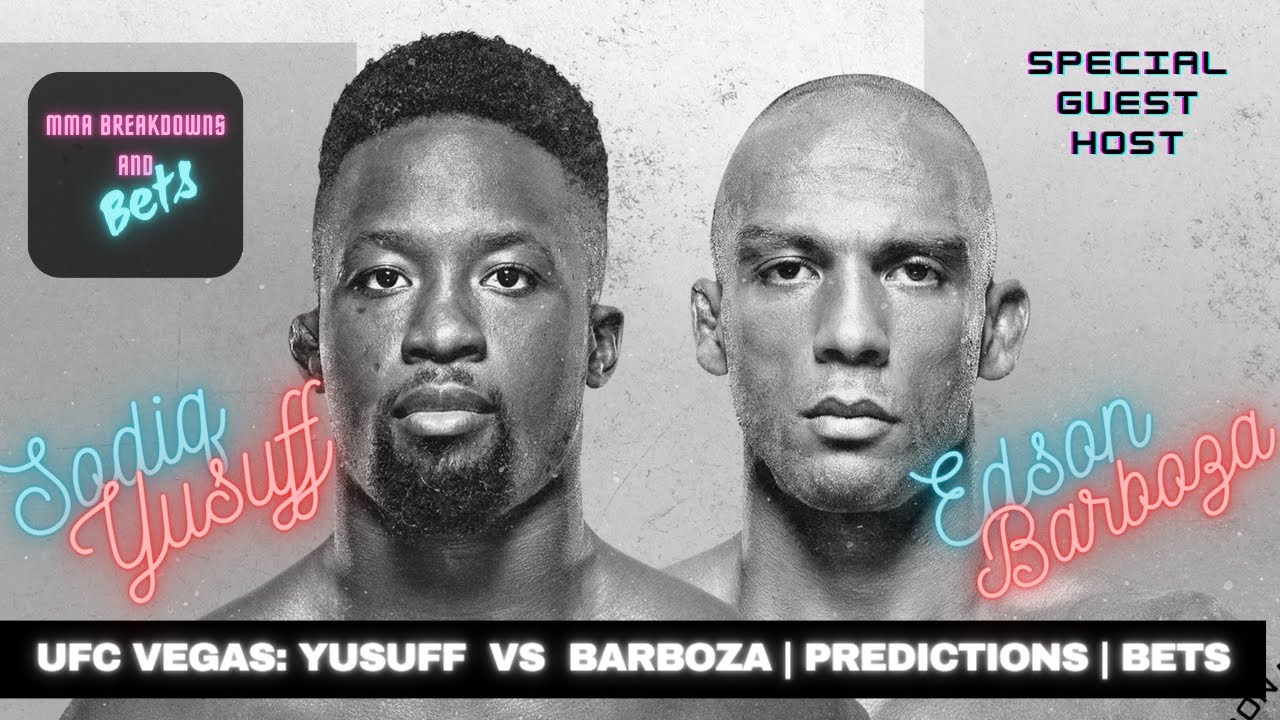 UFC Barboza vs Yusuff Breakdown | Special Guest Host | Full Card | Bets and Predictions