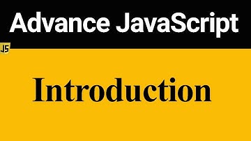 Introduction to Advance JavaScript (Hindi)