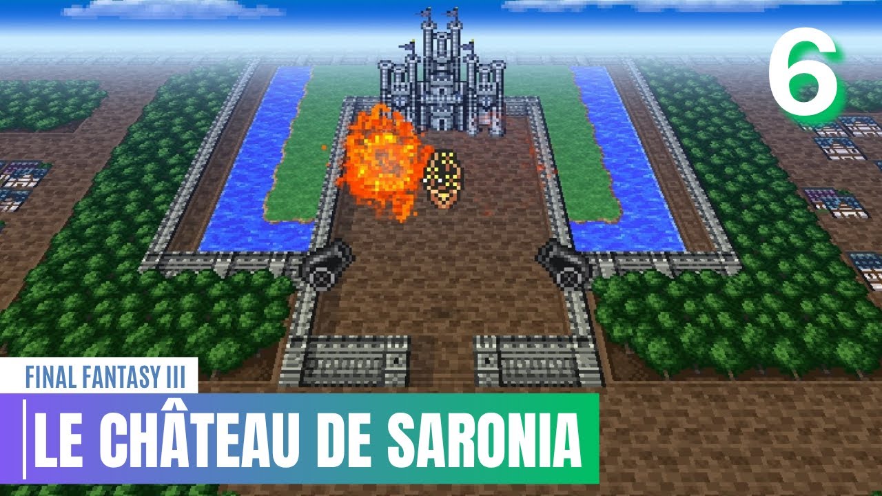 Le château de Saronia - FINAL FANTASY III [PLAYTHROUGH FR] #6