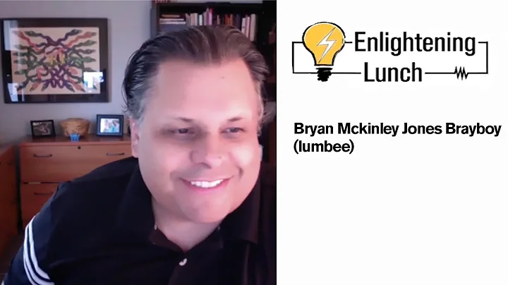 Enlightening Lunch: Bryan Brayboy