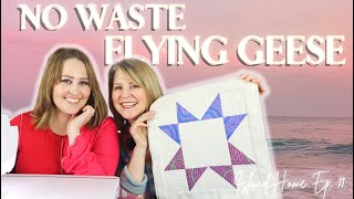 NO WASTE FLYING GEESE INTO A PATCHWORK STAR! Island Home Ep 11