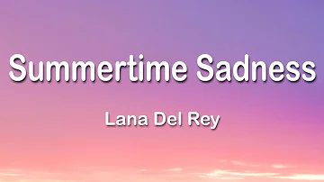 Lana Del Rey - Summertime Sadness 1 Hour (Lyrics)