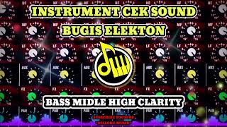 🔰 CEK SOUND BUGIS ELEKTON AUDIO JERNIH CLARITY || TAK PERLU BANYAK SETTINGAN CUKUP PASKAN DENGAN INI