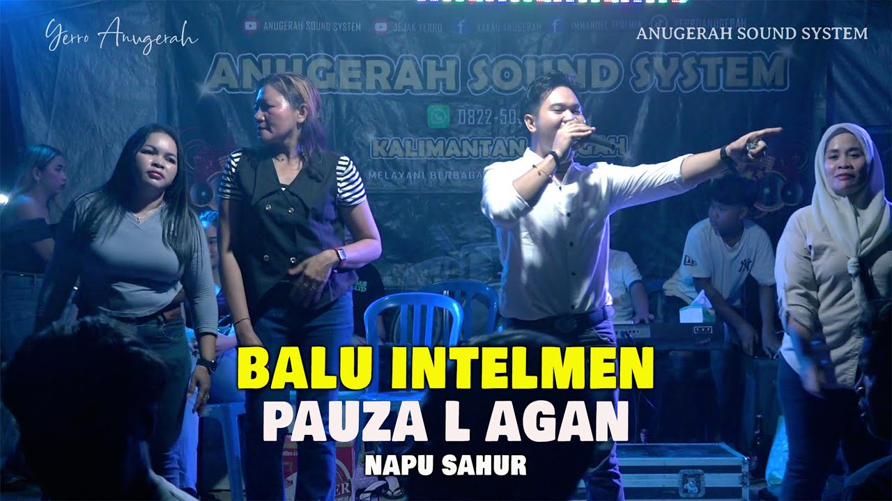 Balu Intelmen Remix DJ by Pauza L Agan Music Panggung - Artis Cowok Lagu Dayak Kalteng - Napu Sahur