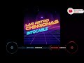 Las Retrochingonas - Intocable