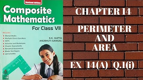 std 7 || exe 14(A) || Q.1@i || Perimeter and Area || composite mathematics || s.chand