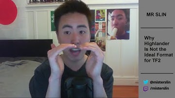 MR SLIN #2 - Why Highlander Is Not the Ideal Competitive Format (TF2)