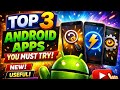 3 Android Apps That Will Change Your Smartphone Experience