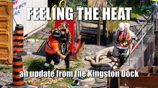 Feeling the Heat - an update from the Kingston Dock Project in a busy week   4K