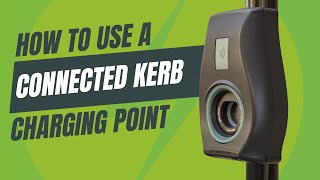 How to use a Connected Kerb charging point | Tutorial screenshot 1