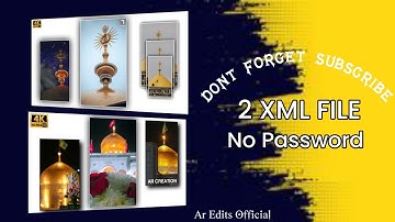 Alight Trending  2 Xml File | Muharram Status 2 Xml File |  Special | New shake Effects Xml