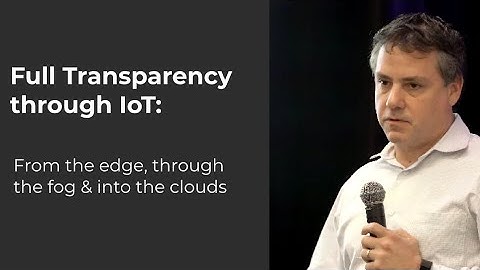 Full Transparency through IoT