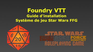 FoundryVTT - Star wars FFG - Installation (FR)