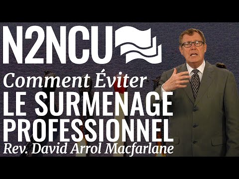 Session 1 - Comment Éviter Le Surmenage Professionnel - Rev. David Arrol Macfarlane