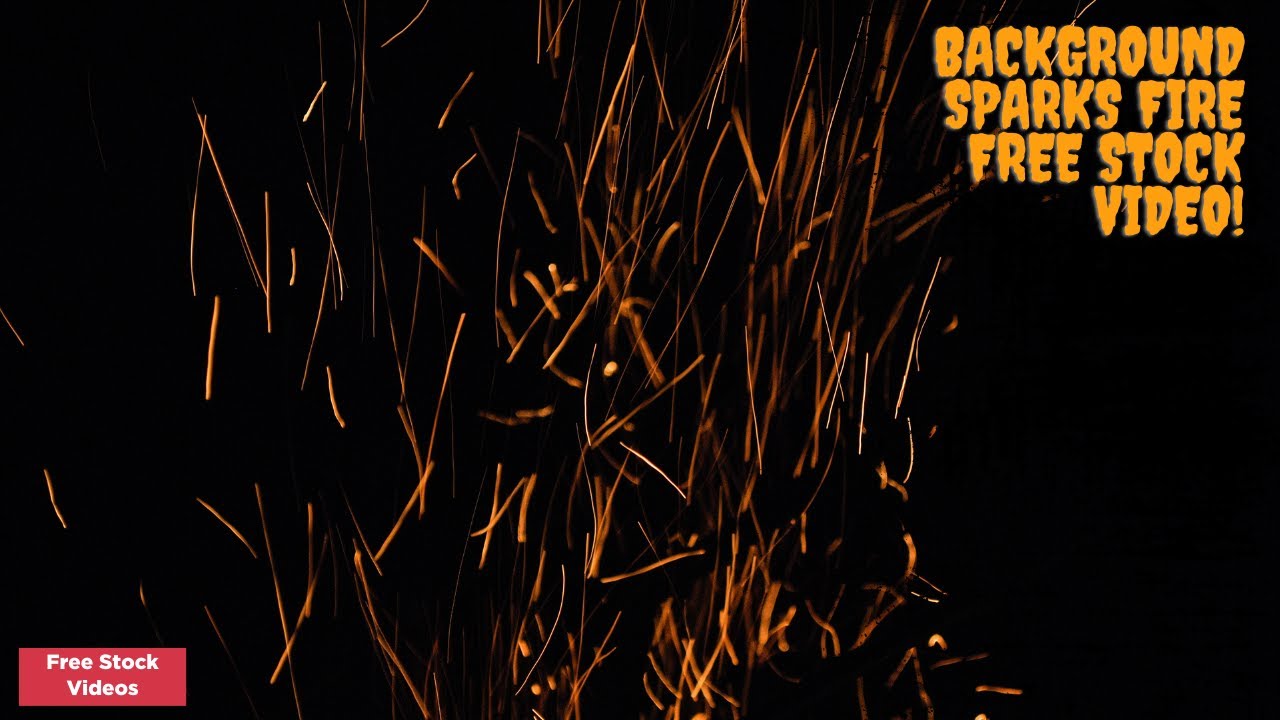 Background Sparks Fire Free Stock Video -Fire Sparks Video Flames Stock Footage- Royalty-Free videos