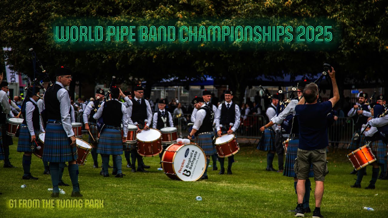 World Pipe Band Championships 2025 from the tuning park
