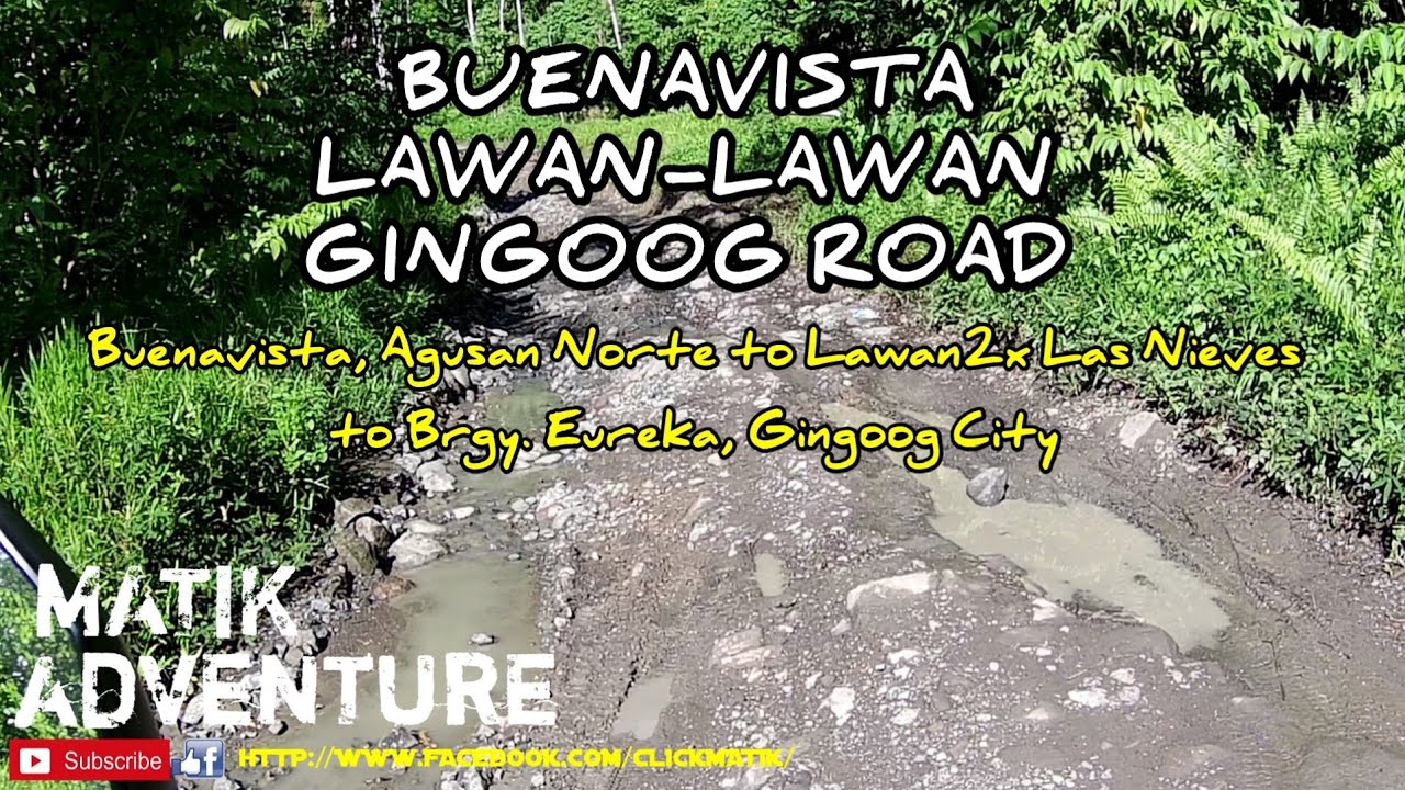 Part 1: Buenavista to Lawan2x, Las Nieves to Gingoog | Bukidnon Road