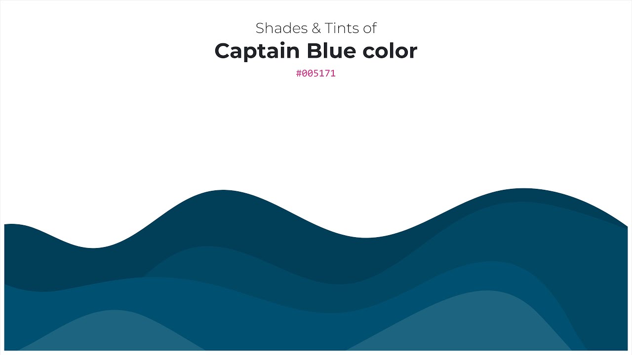 Shades & Tints of Captain Blue color #005171 A Cool Green color #004864 ...