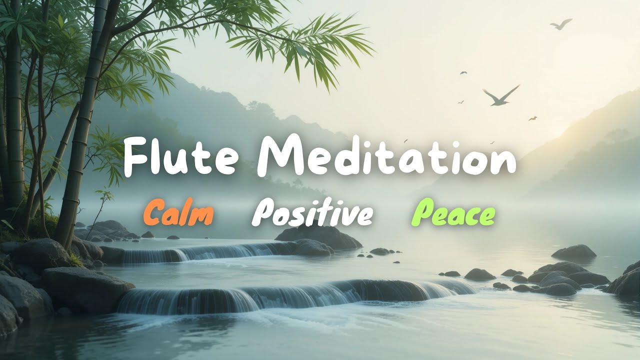 Gentle Bamboo Flute Meditation 🌿 Peaceful Nature Sounds for Deep ...