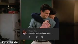 Friends || Chandler Bing and Joey Tribbiani Once Said (Türkçe Altyazılı)