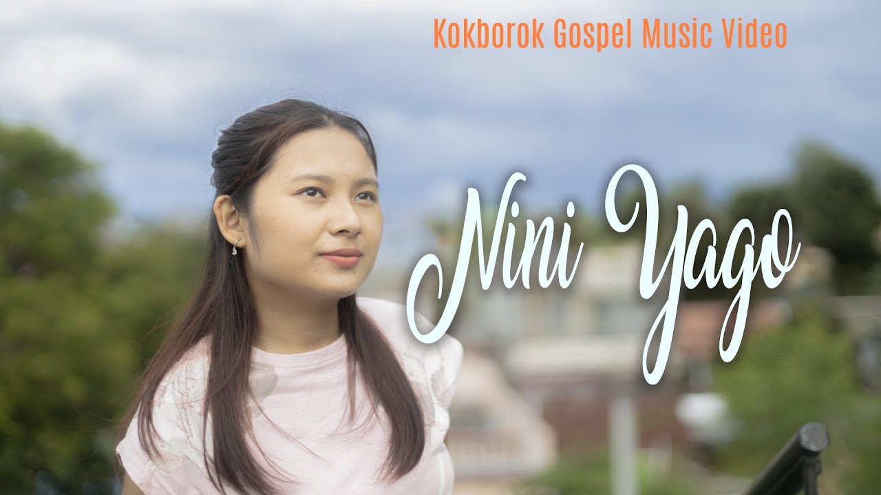 NINI YAGO || DON'T FORGET GOD IN YOUR GOOD TIMES ||  KOKBOROK GOSPEL MUSIC VIDEO