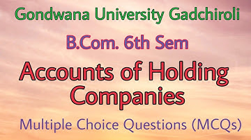 MCQs on Accounts of Holding Companies// MCQs on holding and subsidiary companies
