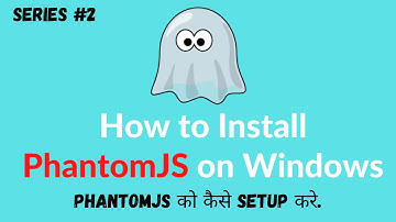 How to Install PhantomJS on Windows | How to Setup Phantomjs Environment | Programmer Shakil