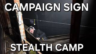 Campaign Sign Stealth Camp