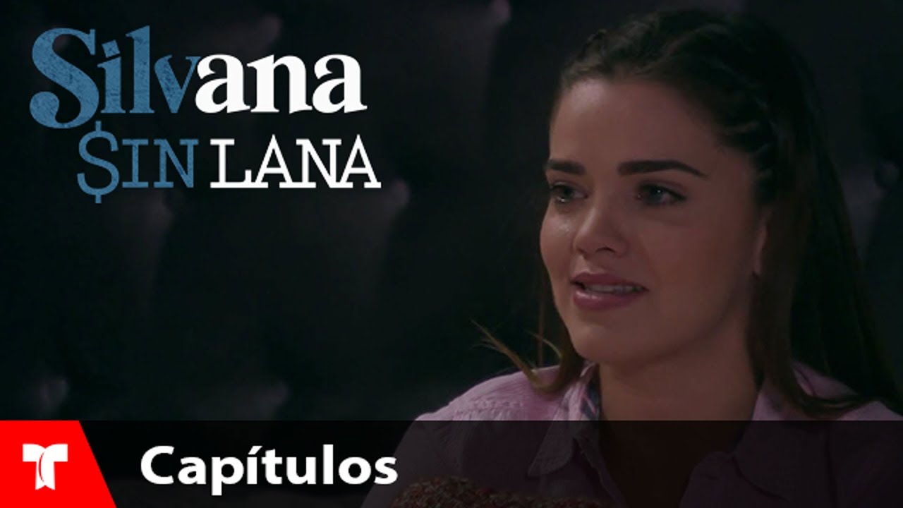 Silvana Sin Lana | Capítulo 60 | Telemundo Novelas
