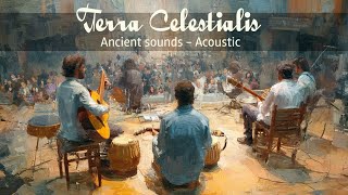 TERRA CELESTIALIS - Ancient sounds (Acoustic/Full album)