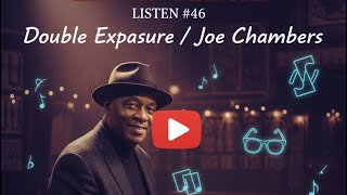 ListenをListen #46 Double Exposure/Joe Chambers - YouTube
