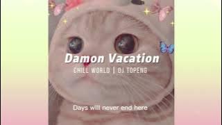 Damon Vacation x Telalaben Psychoo Tiban (DJ Topeng - chill world)