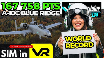 WORLD RECORD! 🏆 | A-10C Thunderbolt Low Altitude - 167,758 Points! | MSFS 2024 Blue Ridge Mountain