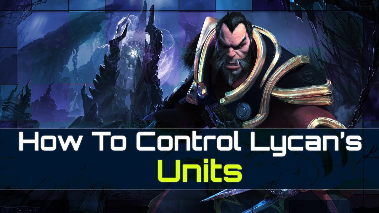 How To Control Lycan's Units [ Necronomicon And Jungle Creeps ]
