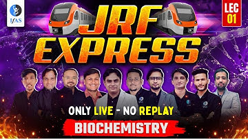 JRF Express - Complete Biochemistry - CSIR NET JRF Dec 2025 | Emotion 6.0 | Rapid Revision | IFAS