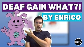 Storytelling: Deaf Gain What?!