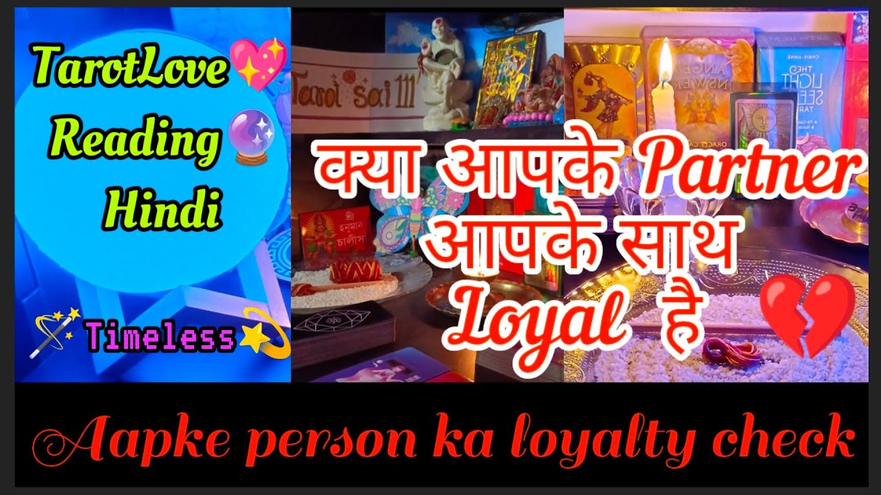 AAPKE PERSON KA LOYALTY CHECK TAROT LOVE READING HINDI 🪄🔮✨ TIMELESS 💫