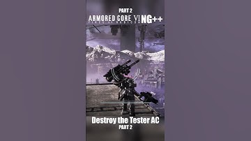 Destroy the Tester AC Part 2 | Armored Core 6 NG++ #armoredcore6 #armouredcorevi #ac6