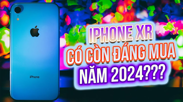 Đánh giá iphone xr sau 1 năm sử dụng năm 2024