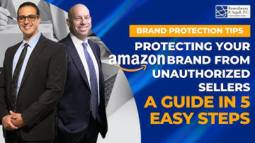 Protecting Your Amazon Brand from Unauthorized Sellers: A Guide in 5 Easy Steps