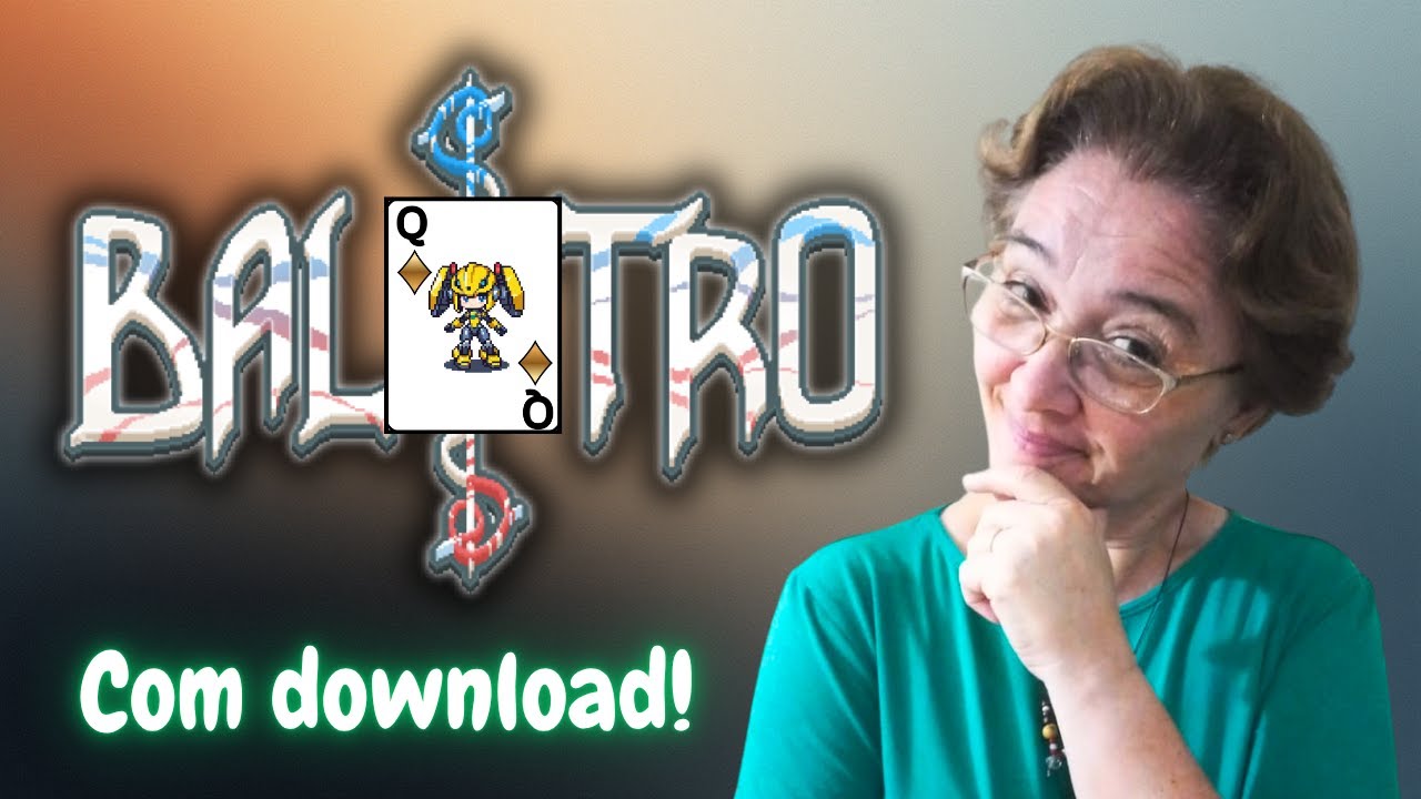 Balatro com Minhas Próprias Cartas Personalizadas! - Início da Gameplay #1