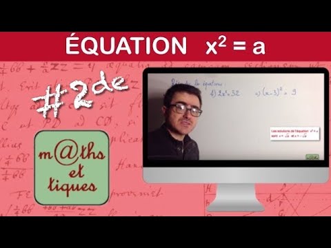 Vidéo: Comment résoudre les équations x 2 ?