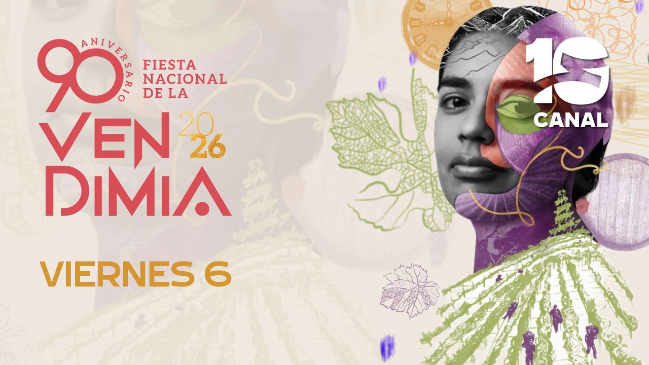 FIESTA NACIONAL DE LA VENDIMIA 2026 | VIERNES 6 desde Mendoza