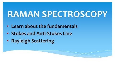Raman Spectroscopy - An Introduction