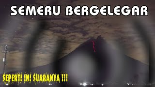Gemuruh SEMERU Bergelegar !!! Seperti Ini SUARANYA !!!