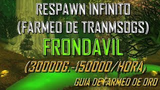 World of Warcraft| Guia de farmeo de oro | Frondavil (30k-150k/hora)