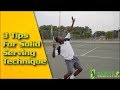 Tennis Serve - 3 Tips For Solid Serving Technique