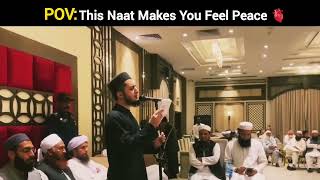 This Naat Makes You Feel Peace
